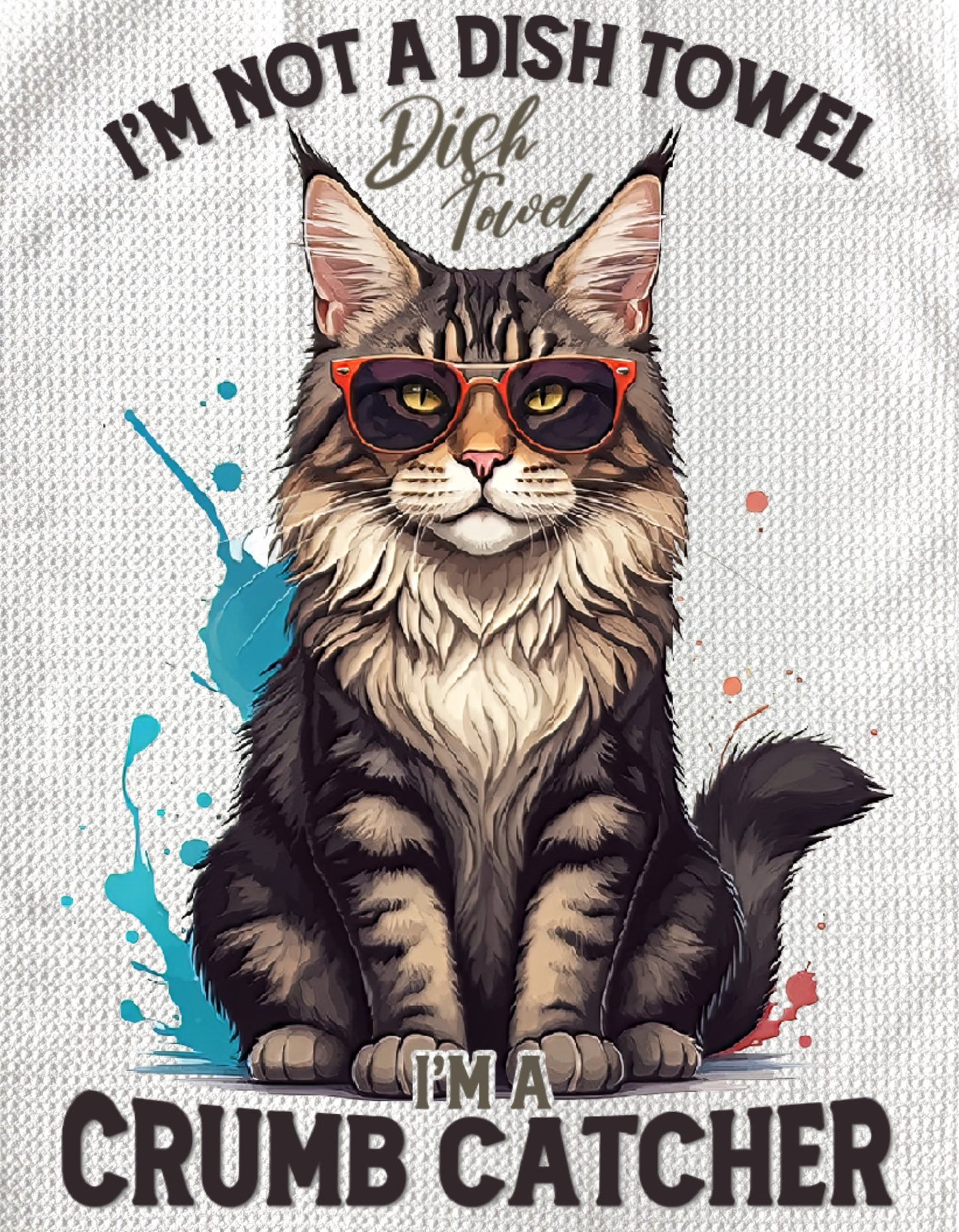 TOWELS - FUNNY SAYING CAT CRUMB CATCHER