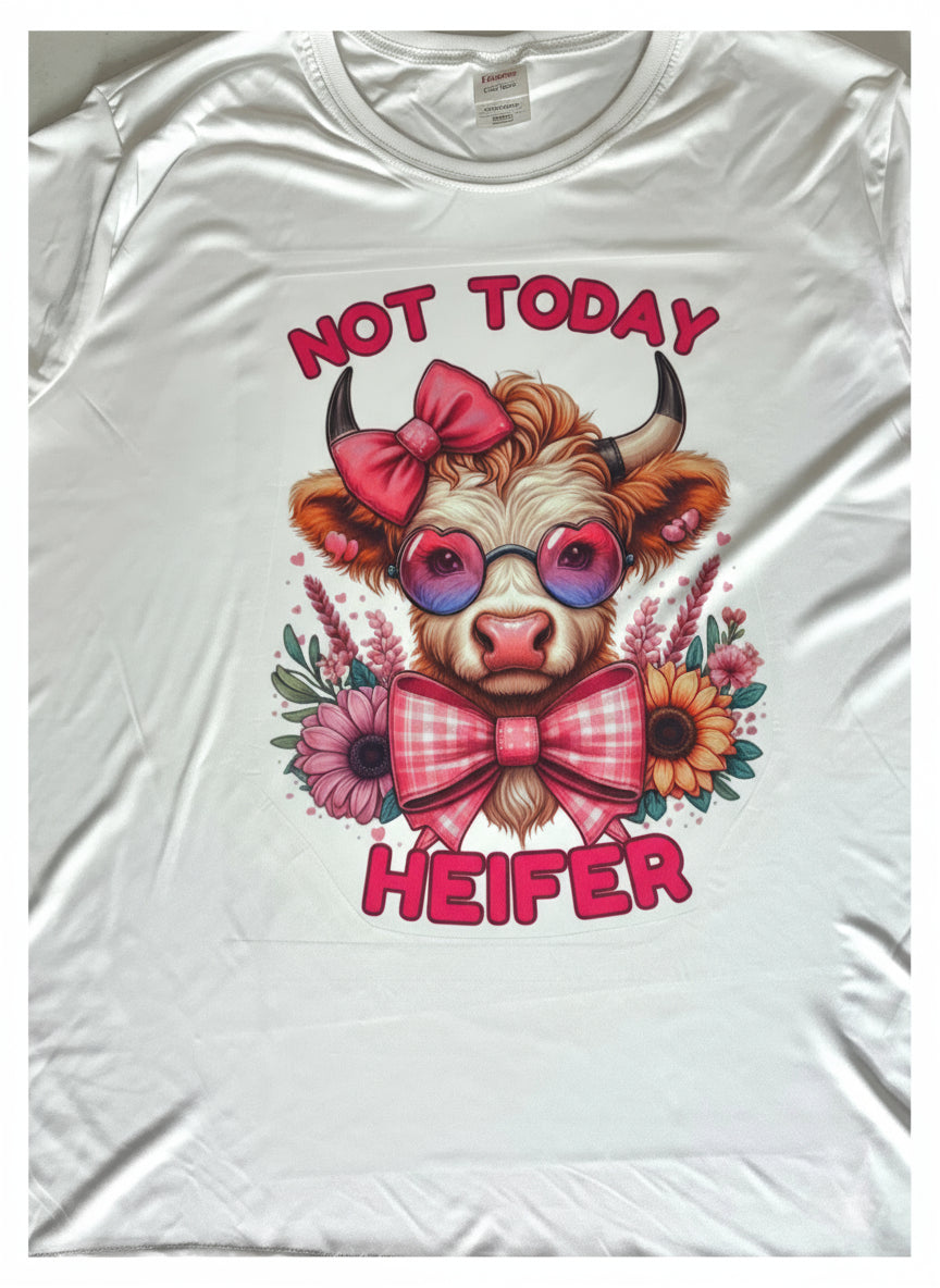 T-SHIRTS - COW NOT TODAY HEIFIER
