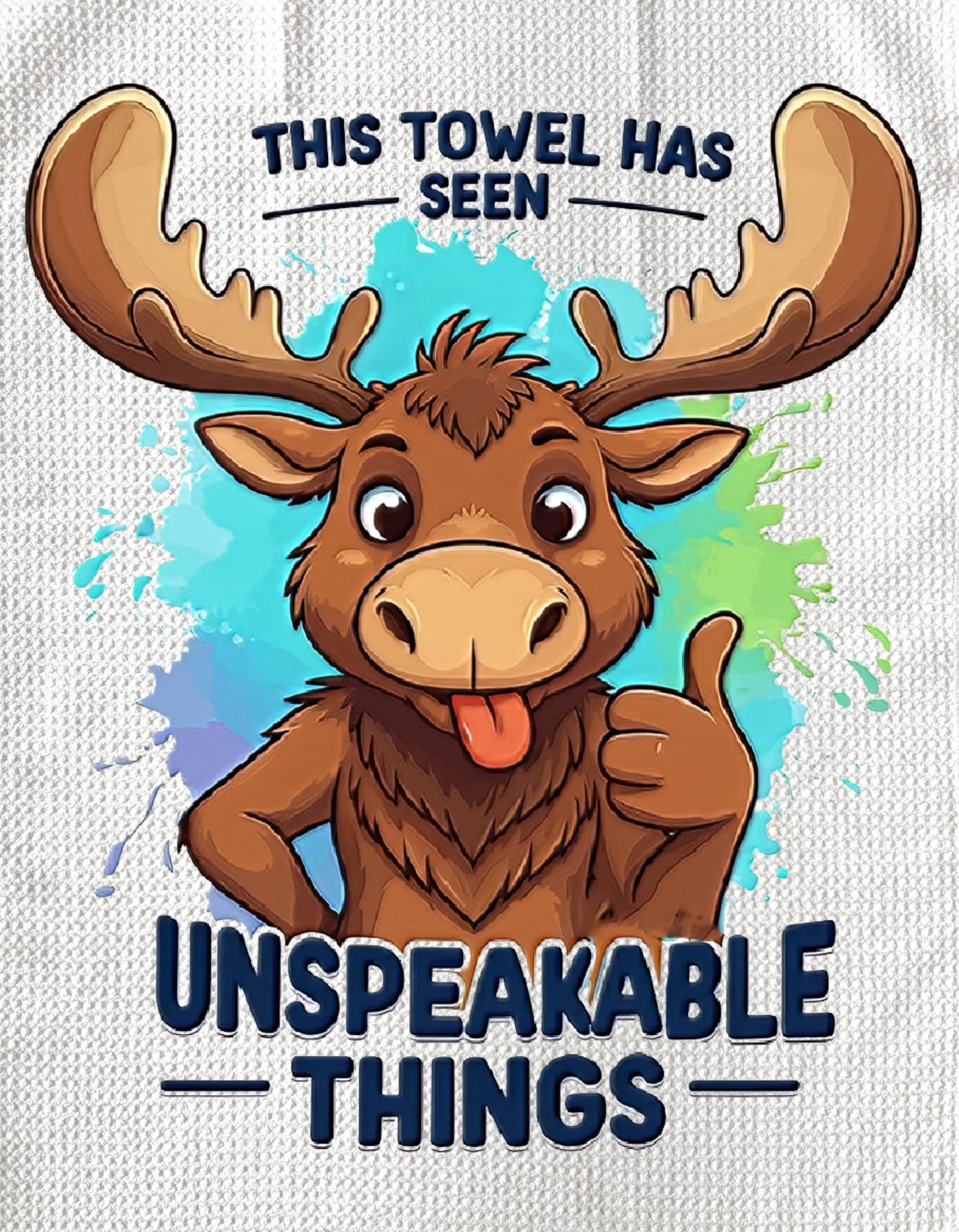 Towels - MOOSE FUNNY SAYING