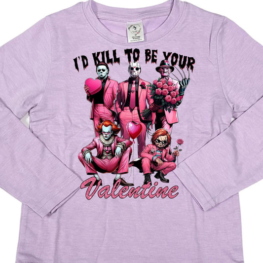 LONG SLEEVE - VALENTINE KILL TO BE YOUR