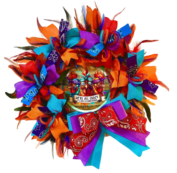 Custom and Seasonal Wreaths Chicken Theme "We are All Crazy - Its Not a Competition"