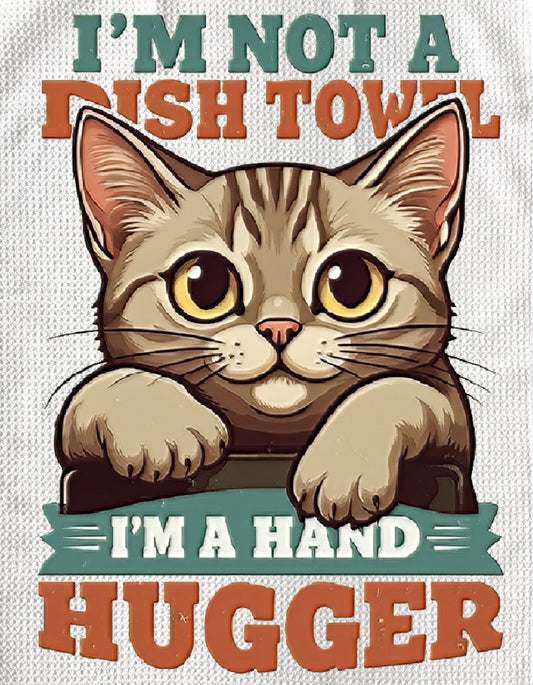 TOWELS - FUNNY SAYING CAT HUGGER