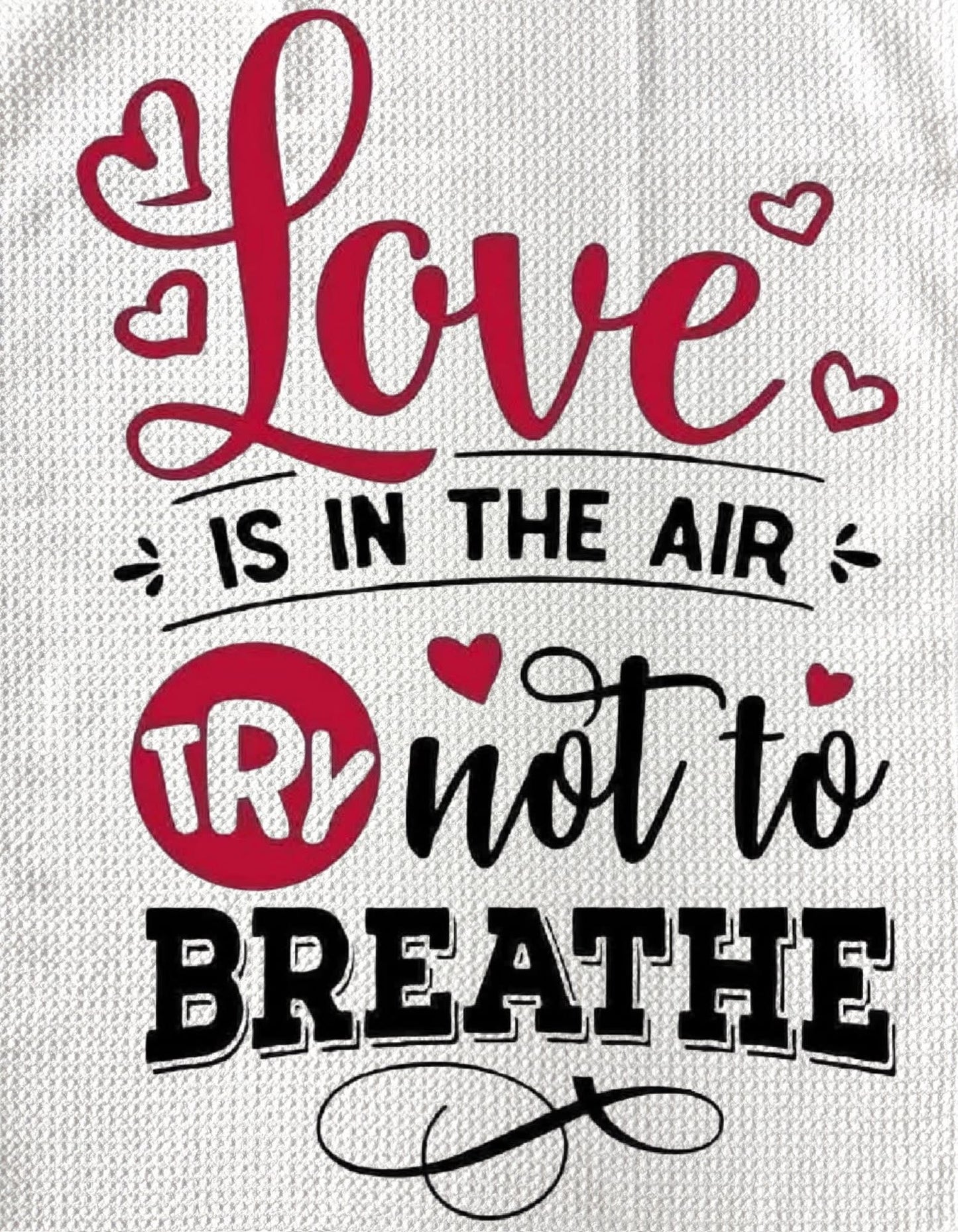 TOWELS - VALENTINE'S LOVE IS IN THE AIR