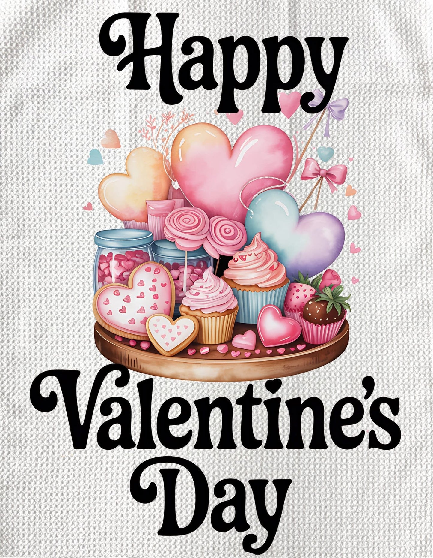 TOWELS - VALENTINE'S SAYINGS HAPPY