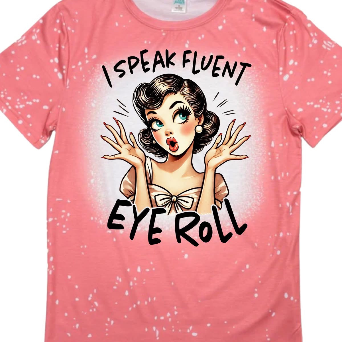 T-Shirts Faux Bleached - LADY/VINTAGE HOUSE WIVES EYE ROLL