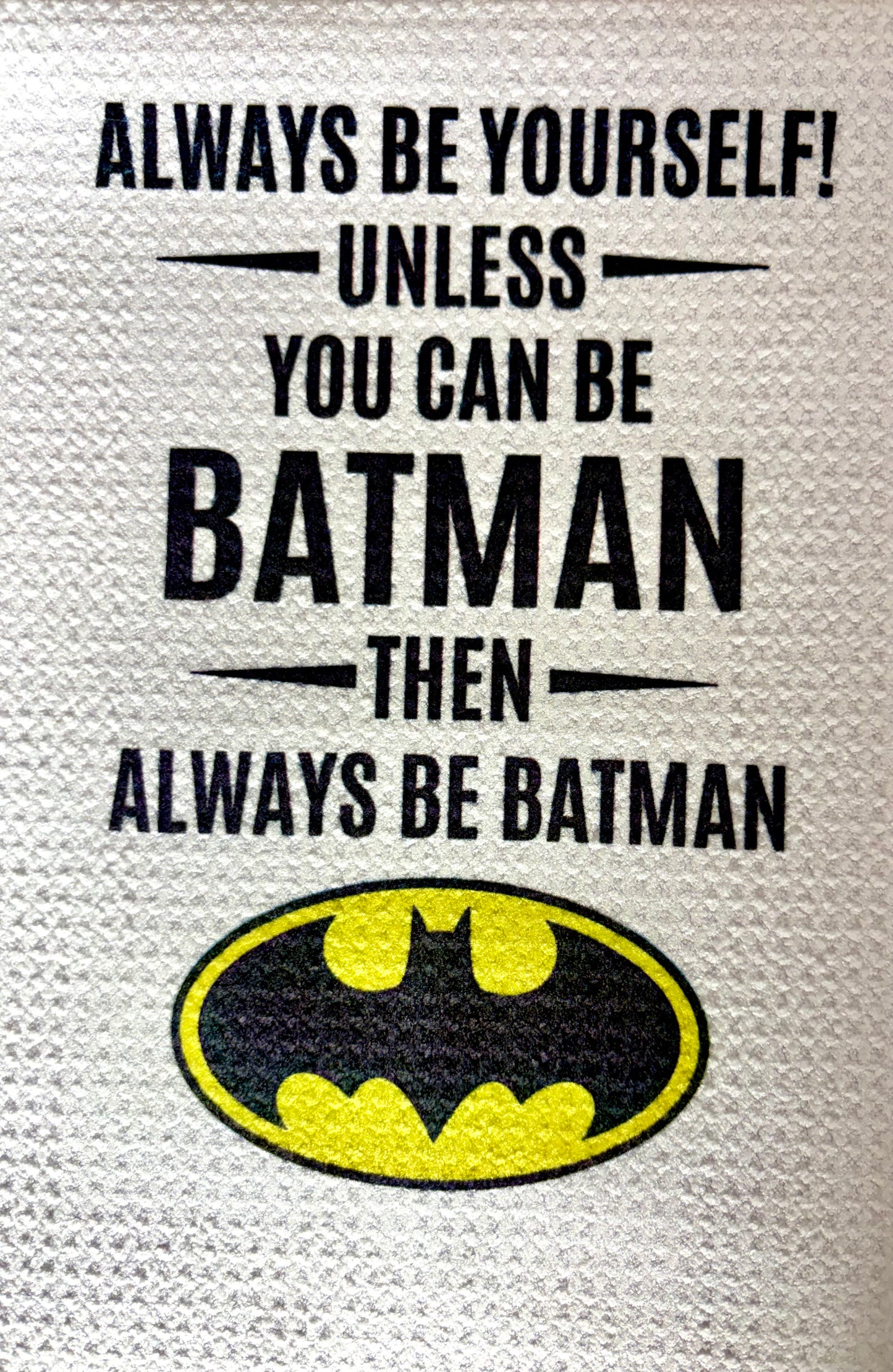 TOWELS - BATMAN ALWAYS BE